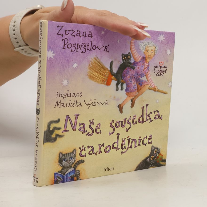 Zuzana Pospíšilová Naše sousedka čarodějnice