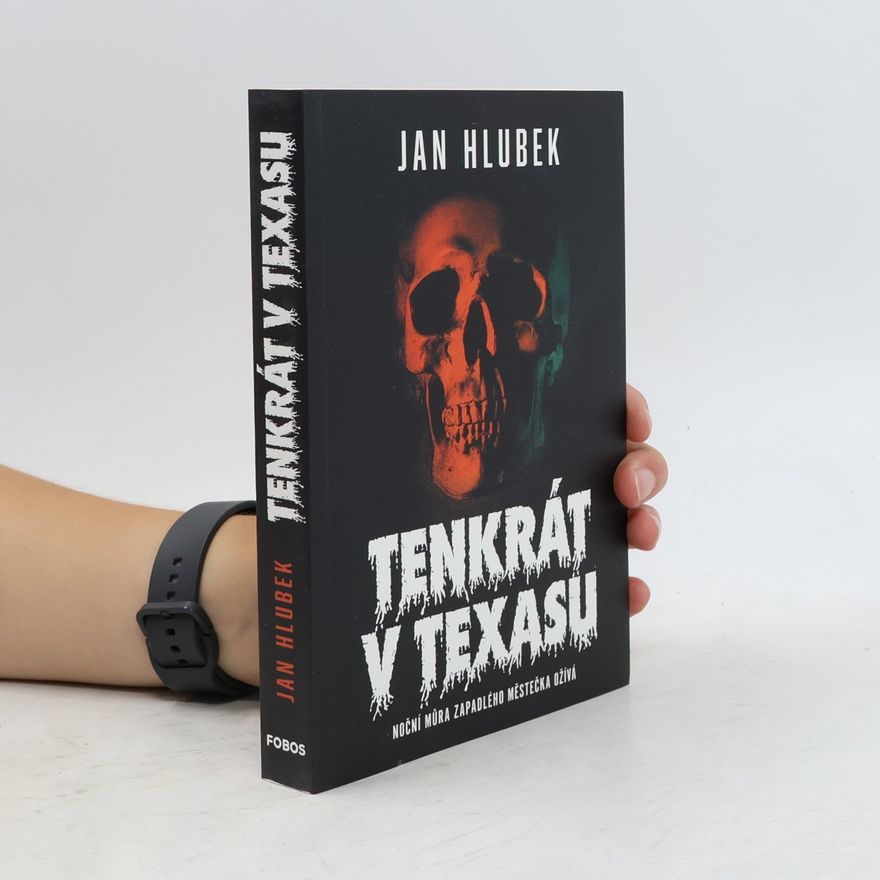 Jan Hlubek Tenkrát v Texasu