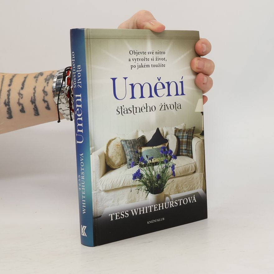 Tess Whitehurst Umění šťastného života