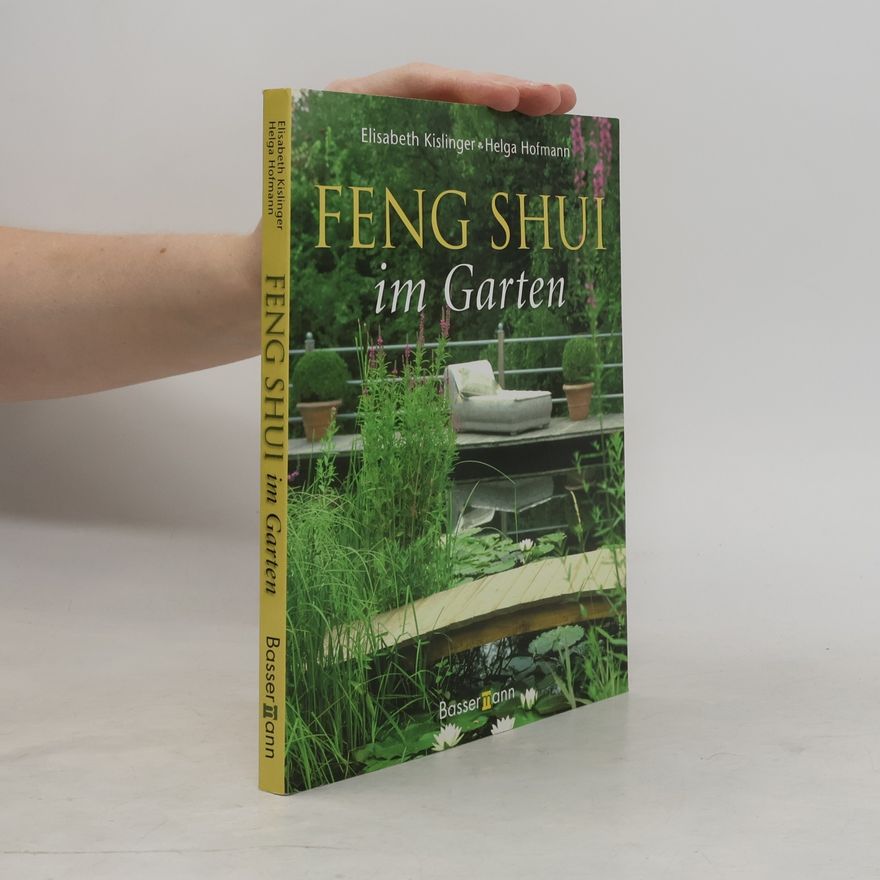 Elisabeth Kislinger Feng-Shui im Garten