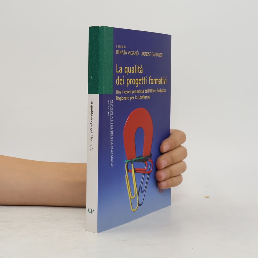 Agnese Cattaneo Ricerche. Pedagogia e scienze dell'educazione: La qualità dei progetti formativi