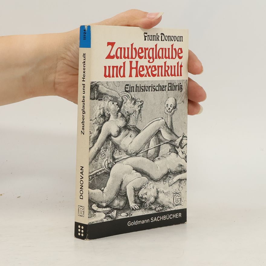 Frank R. Donovan Zauberglaube und Hexenkult
