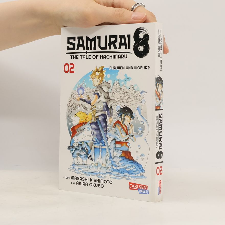 Akira Okubo Samurai8. The Tale of Hachimaru 2. Für wen oder wofür?