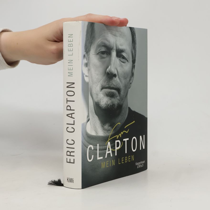 Eric Clapton Mein Leben