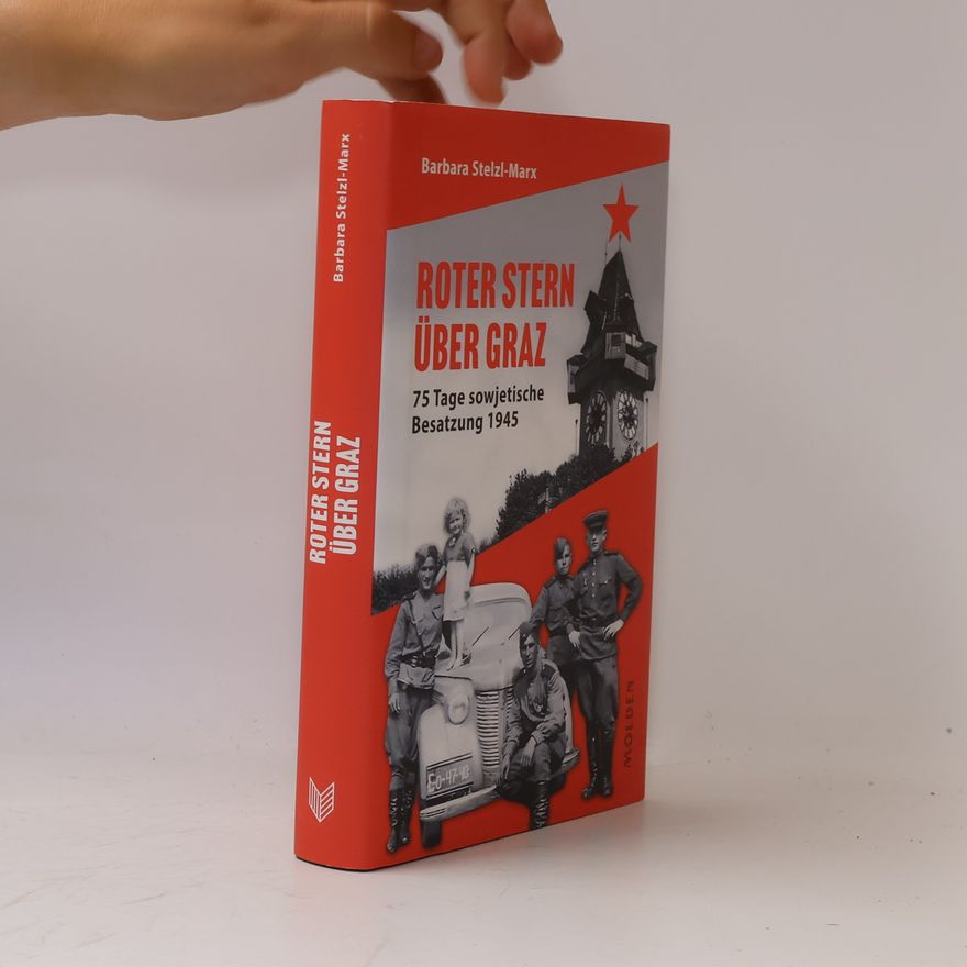 Barbara Stelzl-Marx Roter Stern über Graz