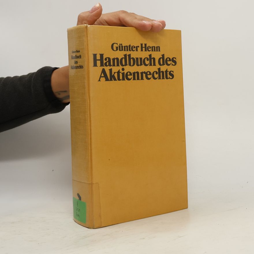 Günter Henn Handbuch des Aktienrechts
