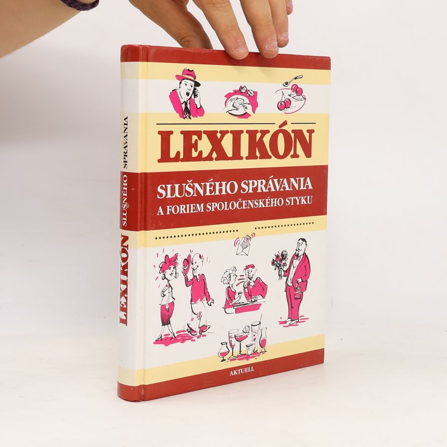 Silke Schneider-Flaig Lexikón slušného správania a foriem spoločenského styku