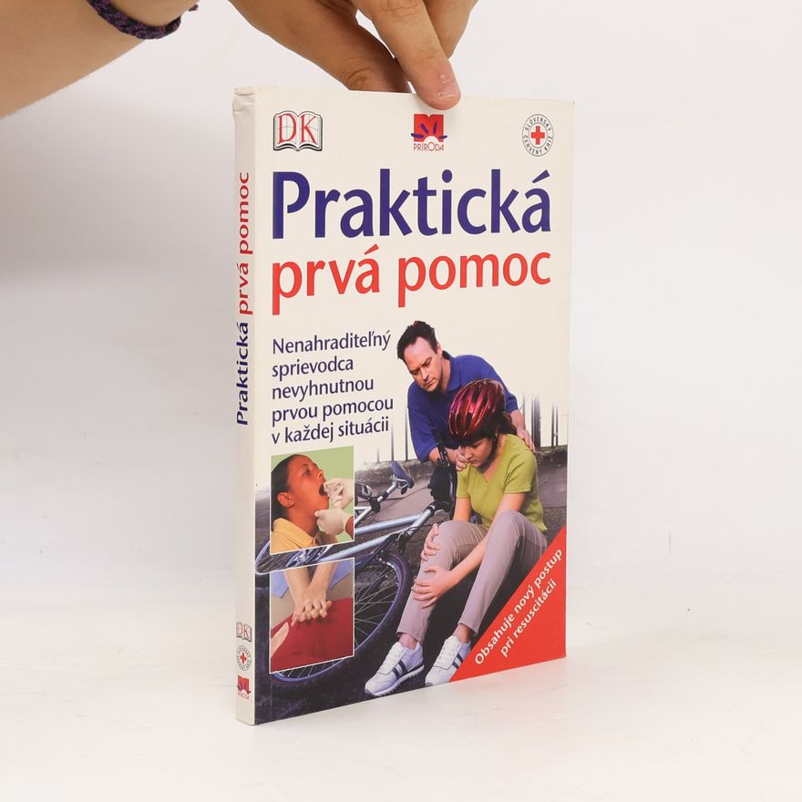 Autorenkollektiv Praktická prvá pomoc