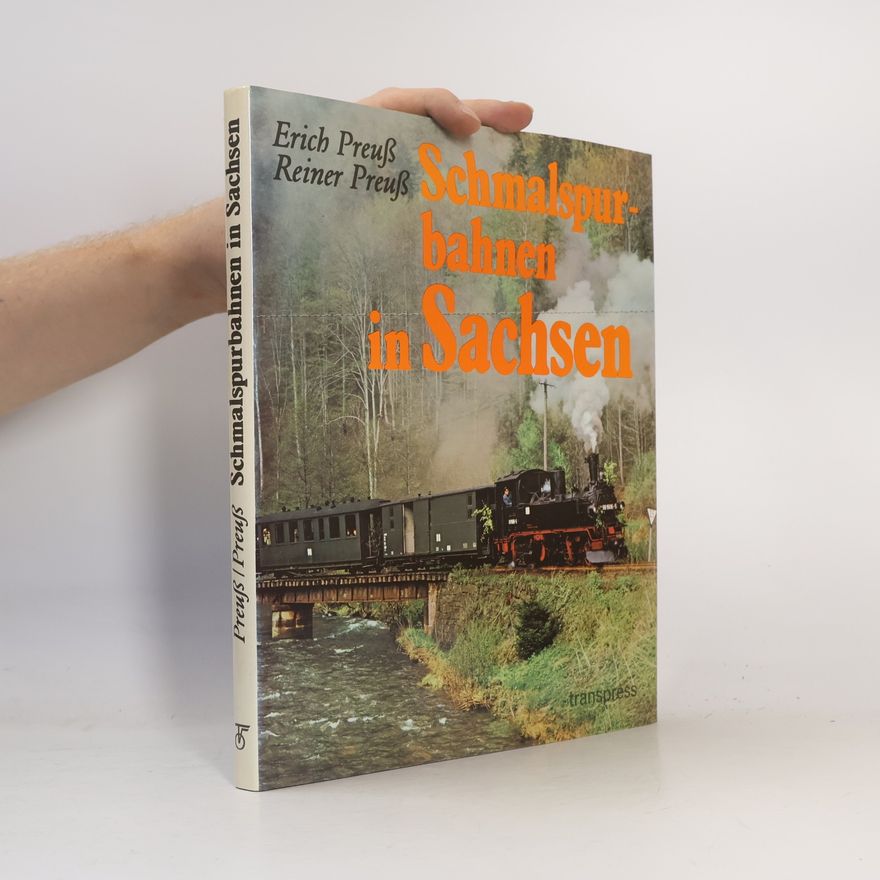Erich Preuß Schmalspurbahnen in Sachsen