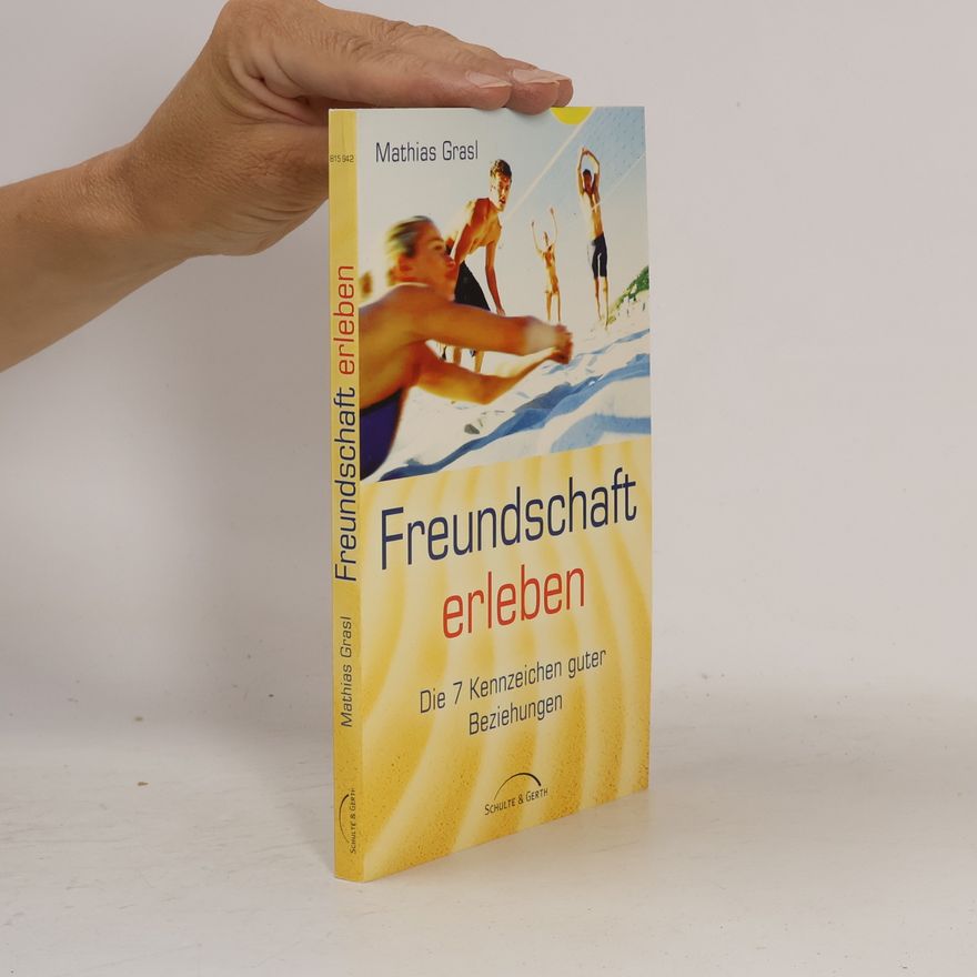 Mathias Grasl Freundschaft erleben