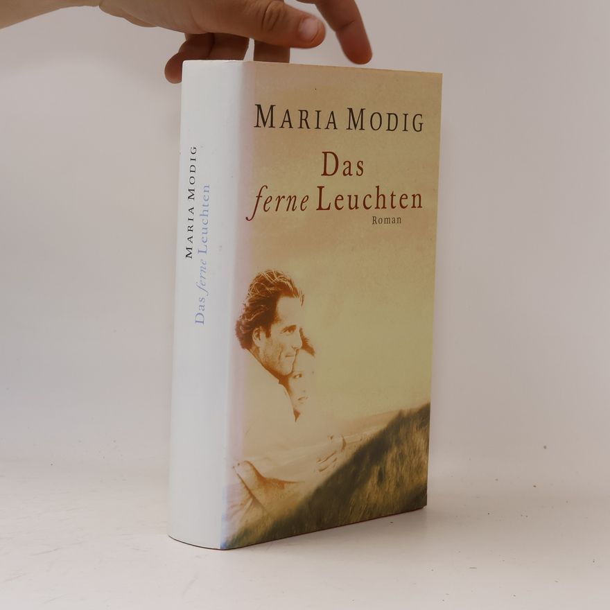 Maria Modig Das ferne Leuchten