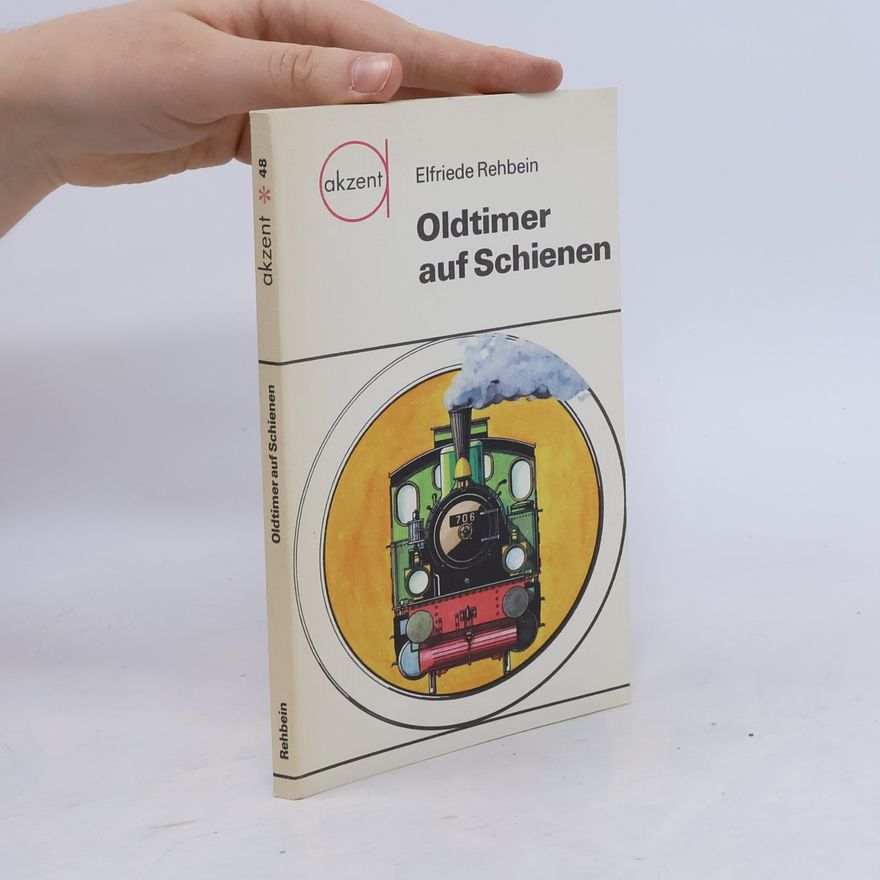 Elfriede Rehbein Oldtimer auf Schienen