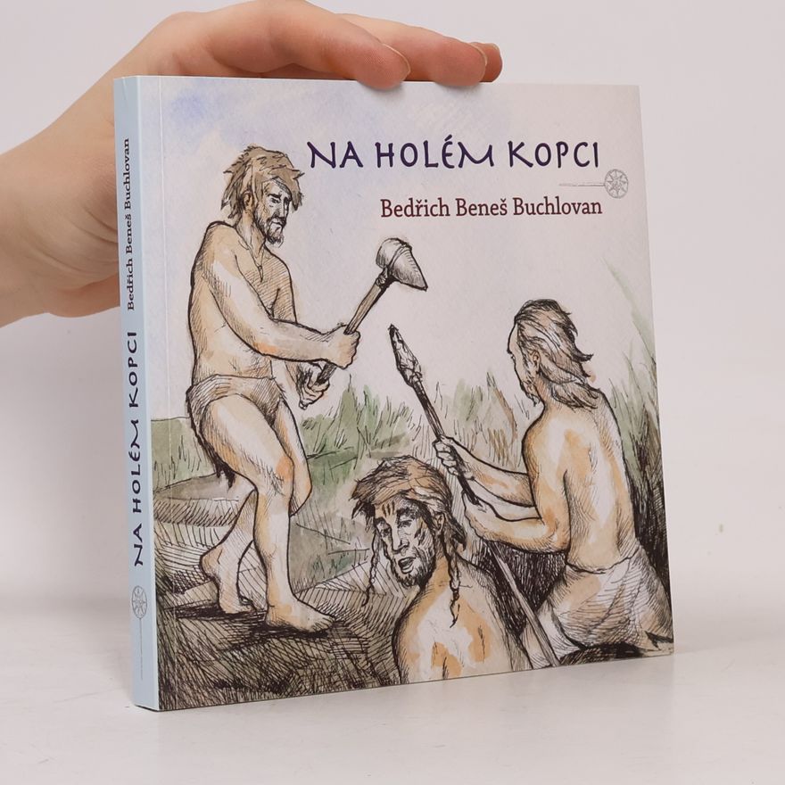 Bedřich Beneš Buchlovan Na holém kopci