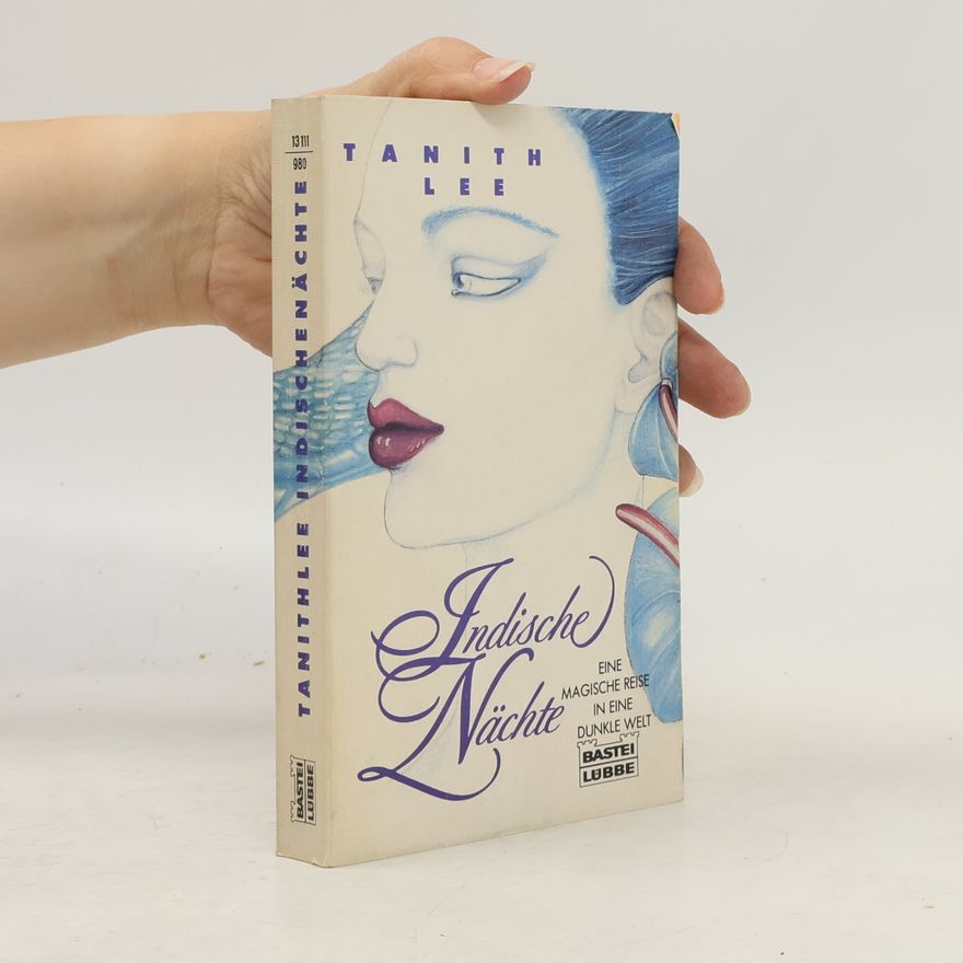 Tanith Lee Indische Nächte. Eine magische Reise in eine dunkle Welt