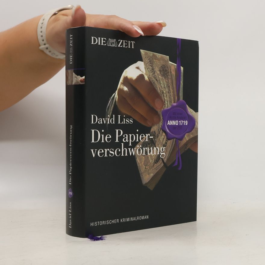 David Liss Die Papierverschwörung