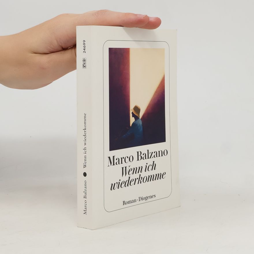 Marco Balzano Wenn ich wiederkomme