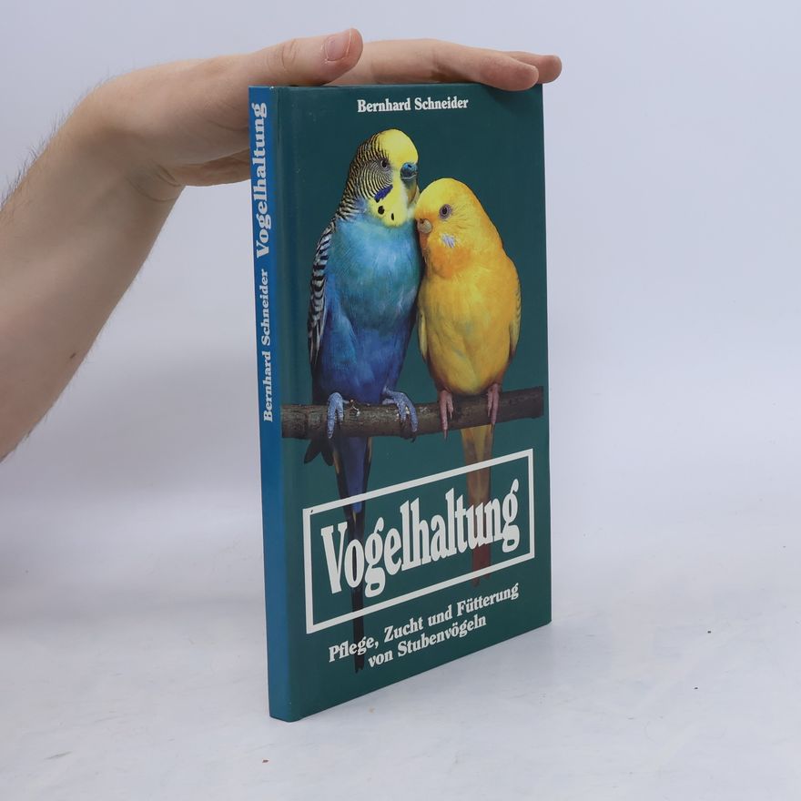 Bernhard Schneider Vogelhaltung