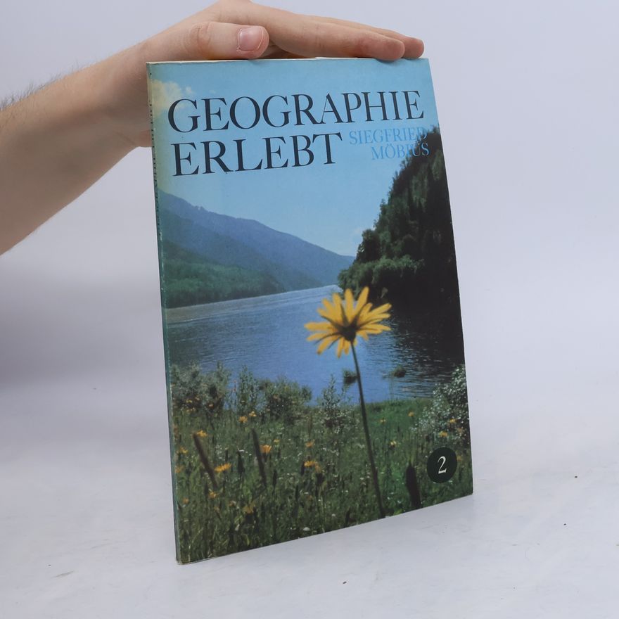 Siegfried Möbius Geographie erlebt