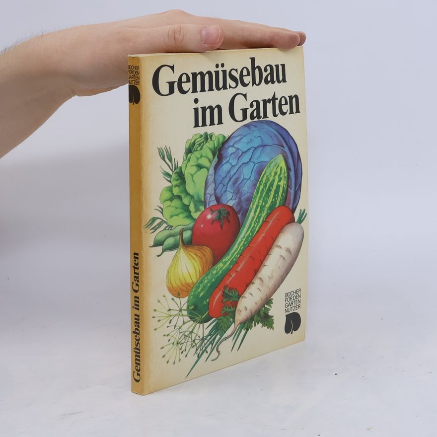 Manfred Ernst Gemüsebau im Garten