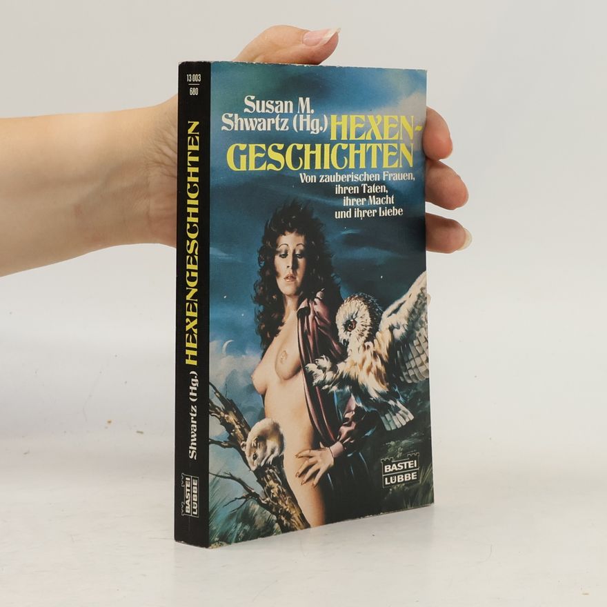 Susan M. Shwartz Hexengeschichten