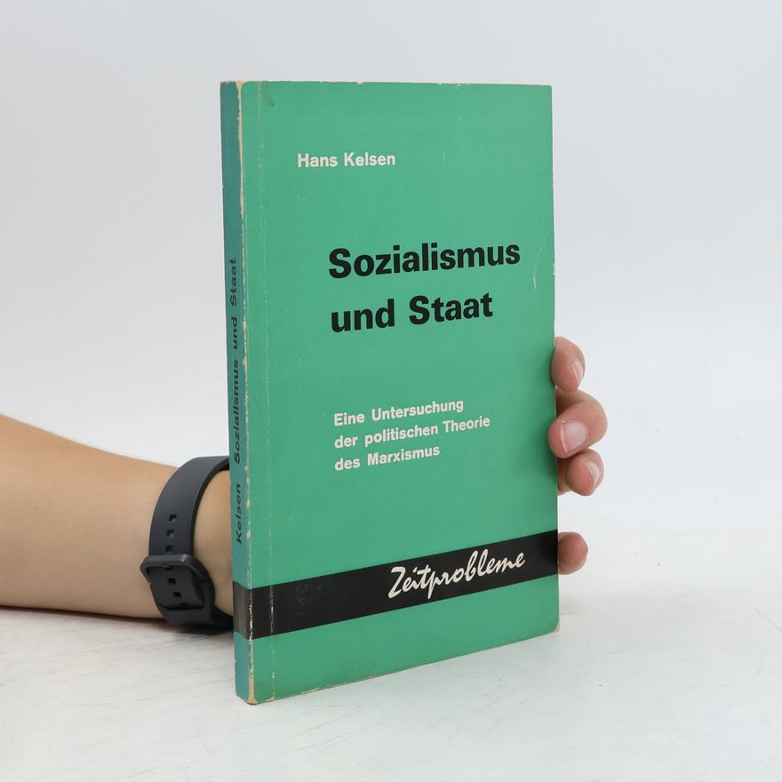 Hans Kelsen Sozialismus und Staat