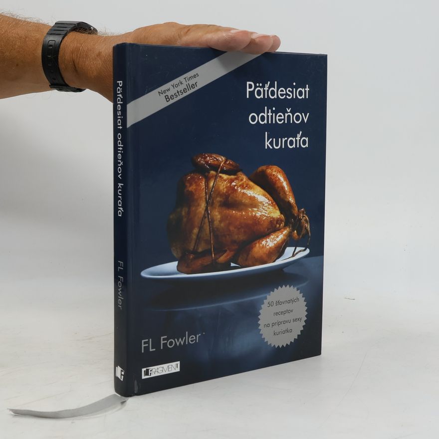 F. L. Fowler Päťdesiat odtieňov kuraťa
