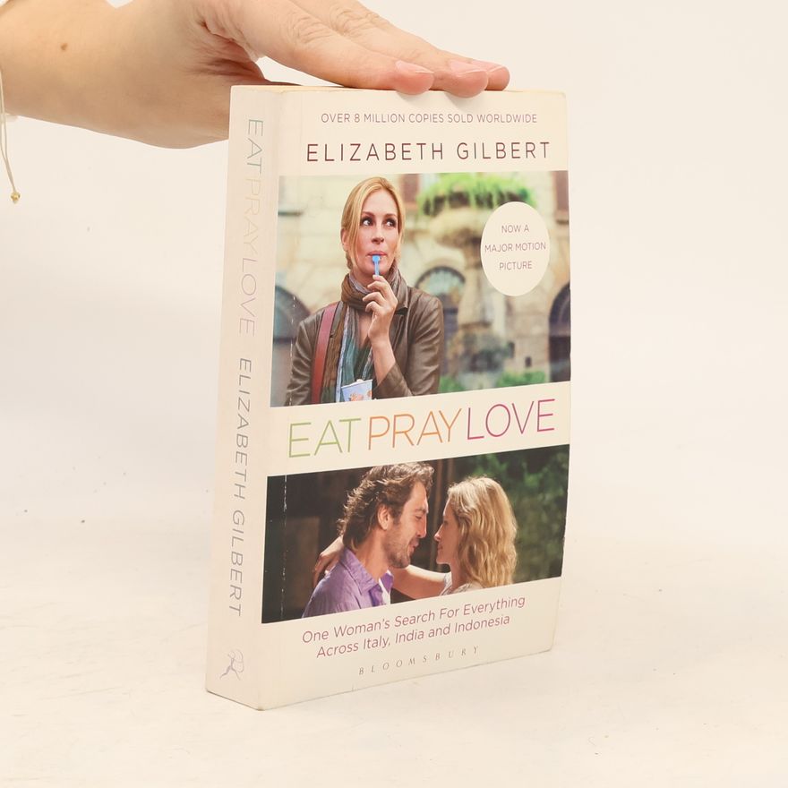 Elizabeth Gilbert Eat Pray Love