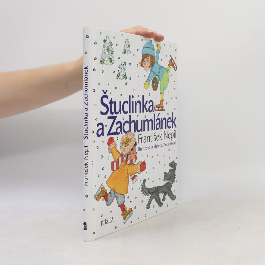 František Nepil Štuclinka a Zachumlánek
