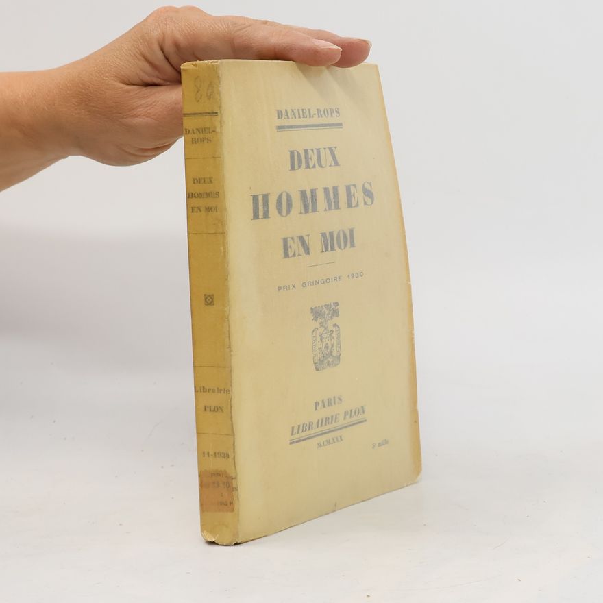 Daniel-Rops Deux hommes en moi