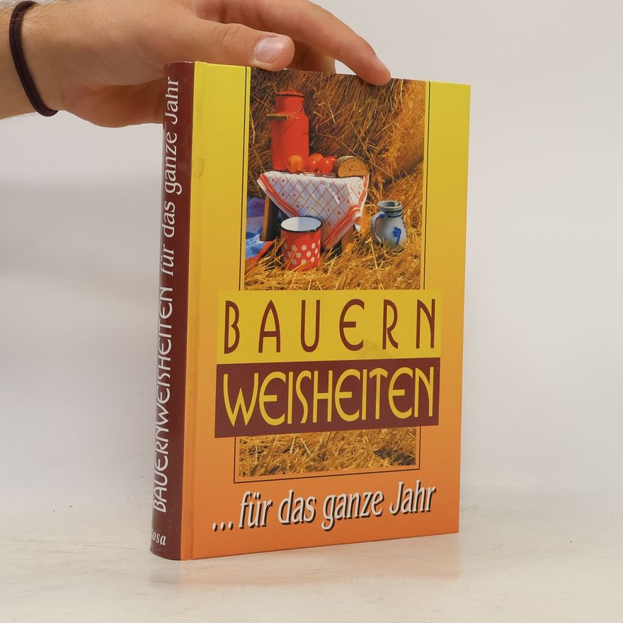 Gabriel Jockel Bauernweisheiten für das ganze Jahr