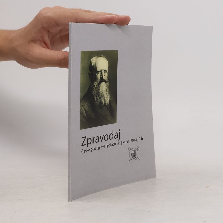 Various authors Zpravodaj České geologické společnosti 16. Leden 2013