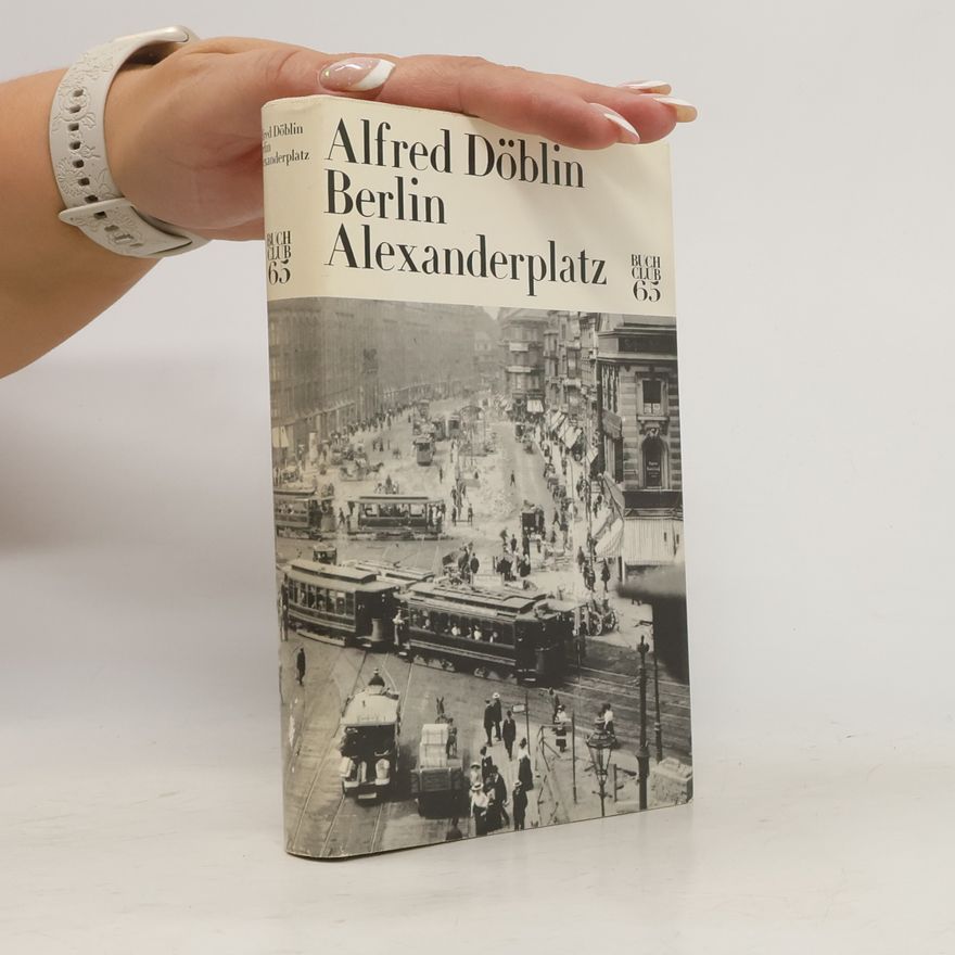 Alfred Döblin Berlin Alexanderplatz