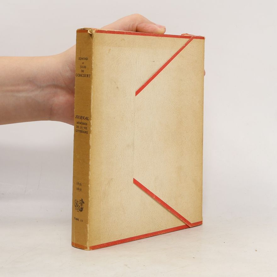 Edmond et Jules de Goncourt Journal. Mémoires de la vie littéraire 1856-1858
