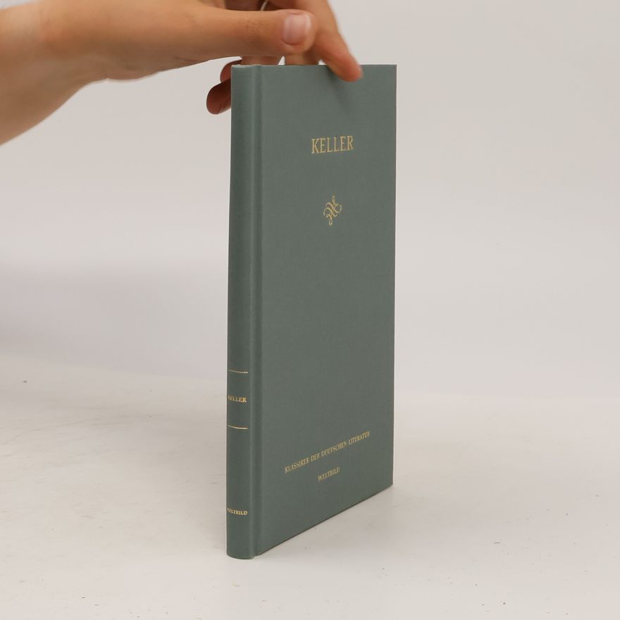Gottfried Keller Keller. Klassiker der deutschen Literatur