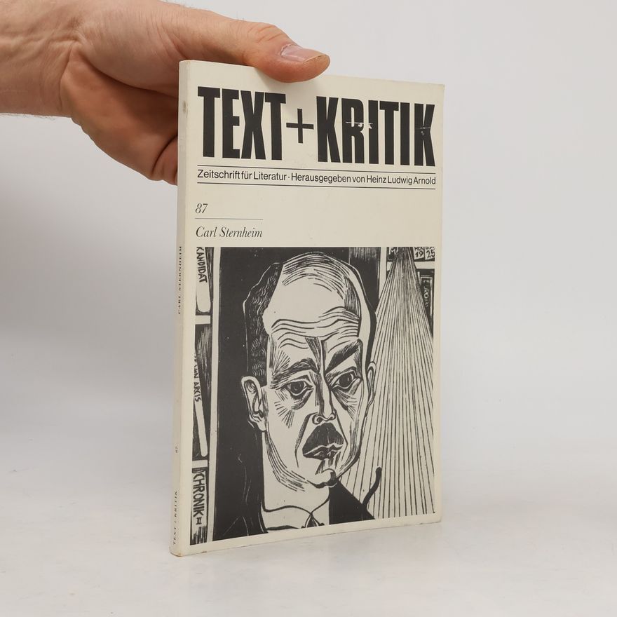 Heinz Ludwig Arnold Text + Kritik - 87: Carl Sternheim