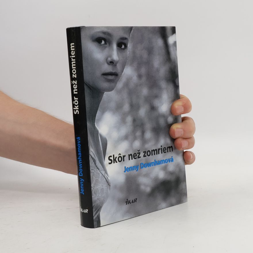 Jenny Downham Skôr než zomriem