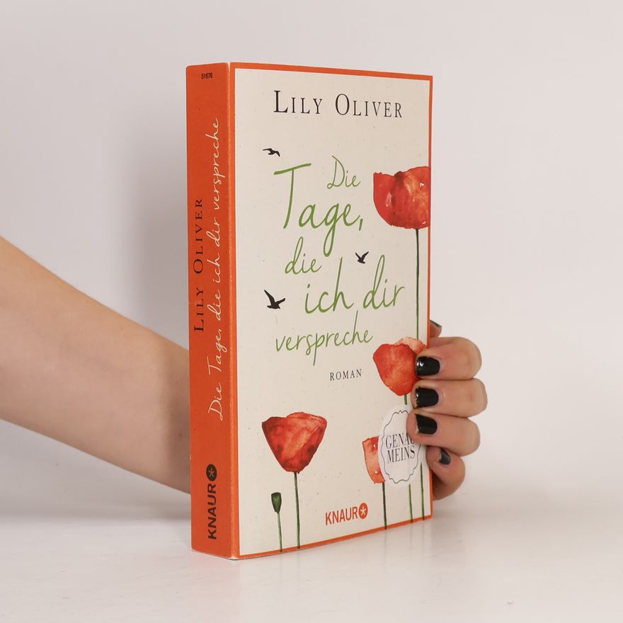 Lily Oliver Die Tage, die ich dir verspreche