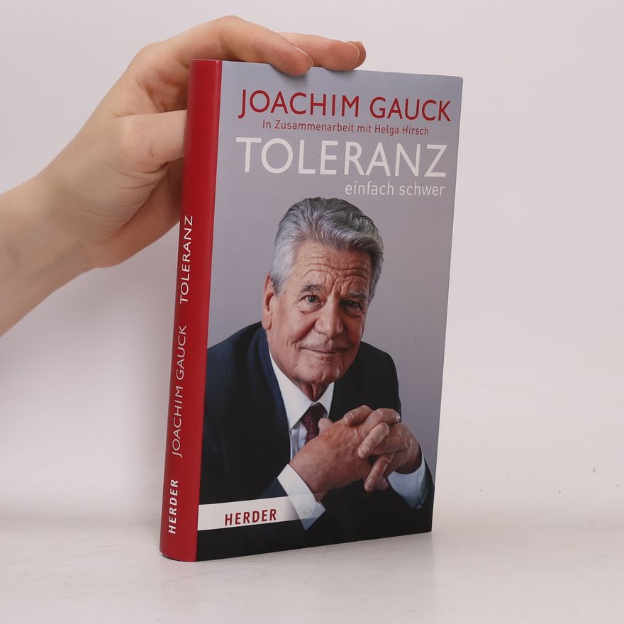 Joachim Gauck Toleranz: einfach schwer