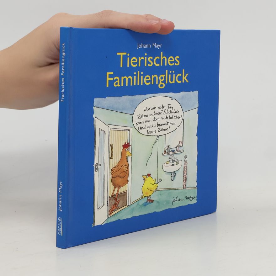 Johann Mayr Tierisches Familienglück