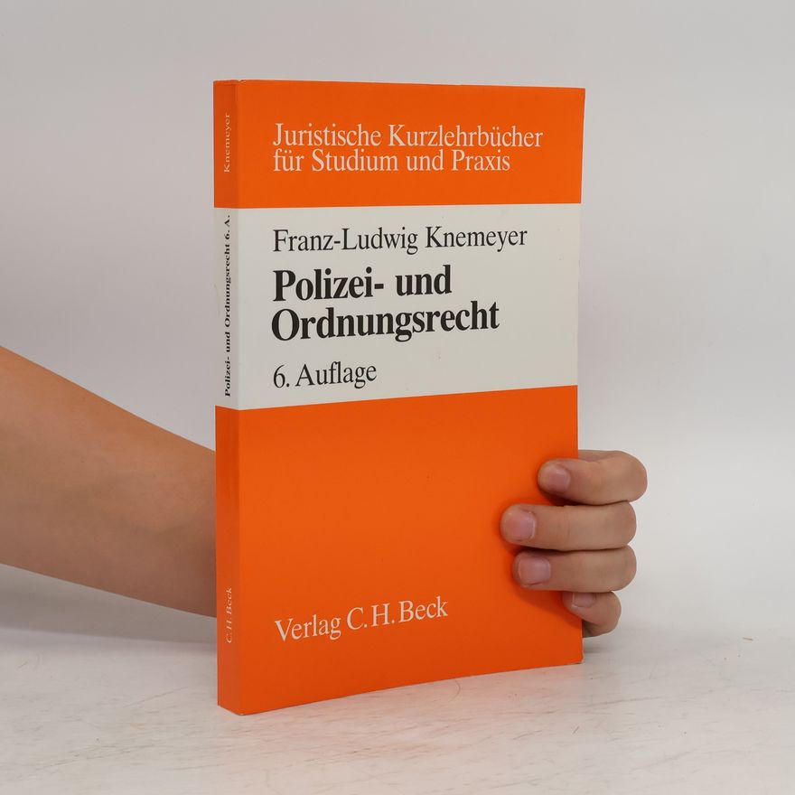 Franz-Ludwig Knemeyer Polizei- und Ordnungsrecht