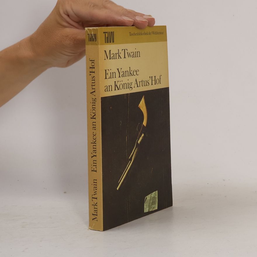 Mark Twain Ein Yankee an König Artus'Hof