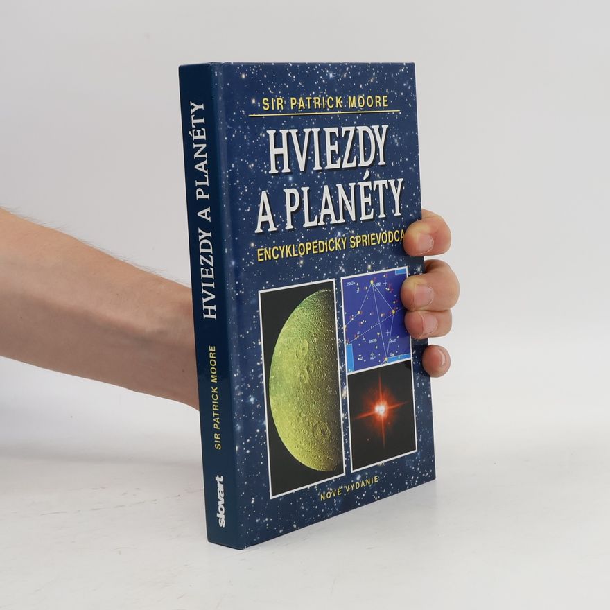 Patrick Moore Hviezdy a planéty. Encyklopedický sprievodca