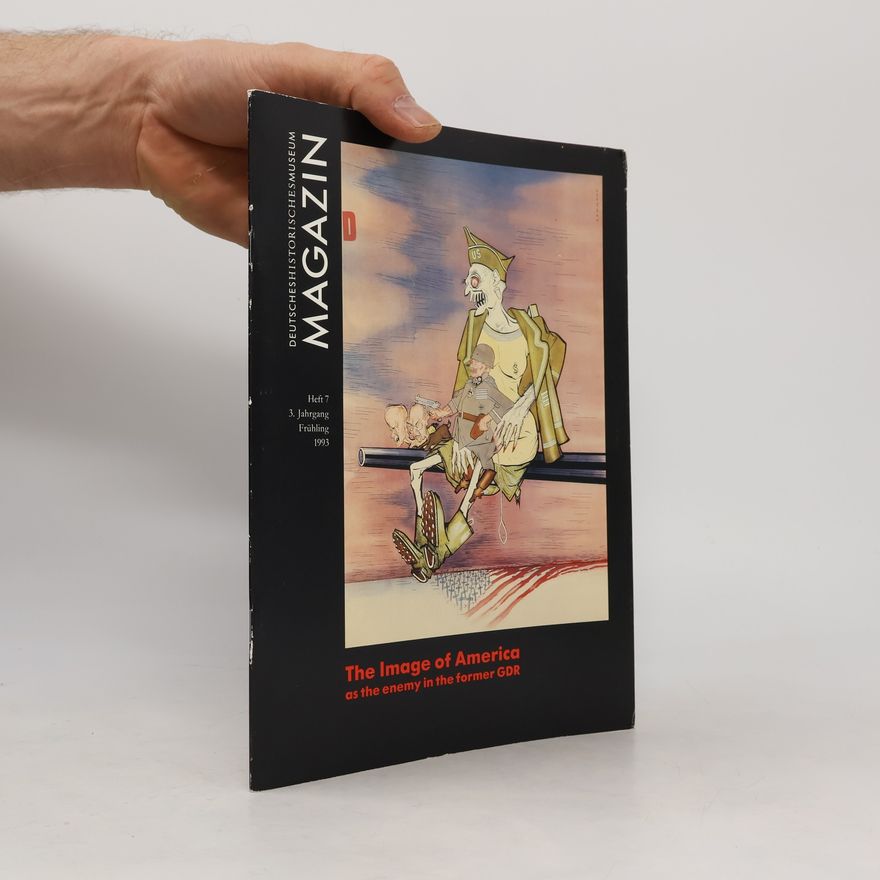 Autorenkollektiv Deutsches Historisches Museum Magazin, Heft 7, 3. Jahrgang, Frühling 1993