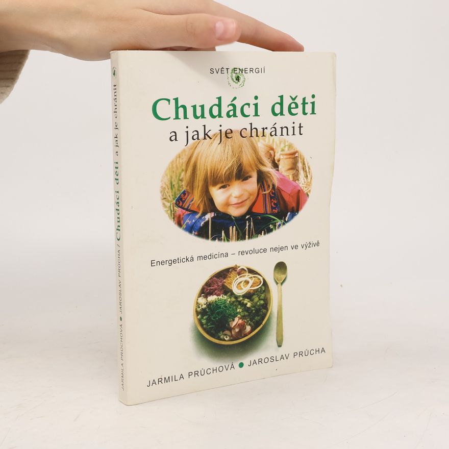 Jarmila Průchová Chudáci děti a jak je chránit