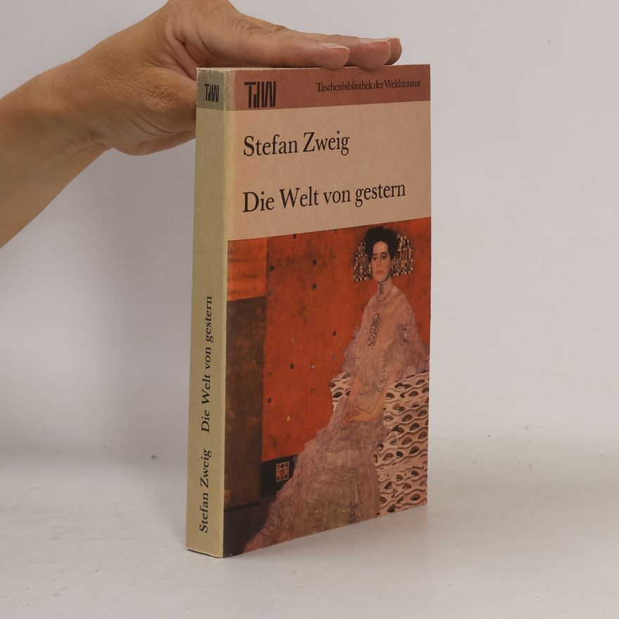 Stefan Zweig Die Welt von gestern