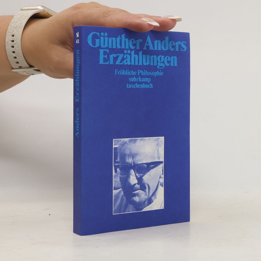 Günther Anders Kosmologische Humoreske und andere Erzählungen