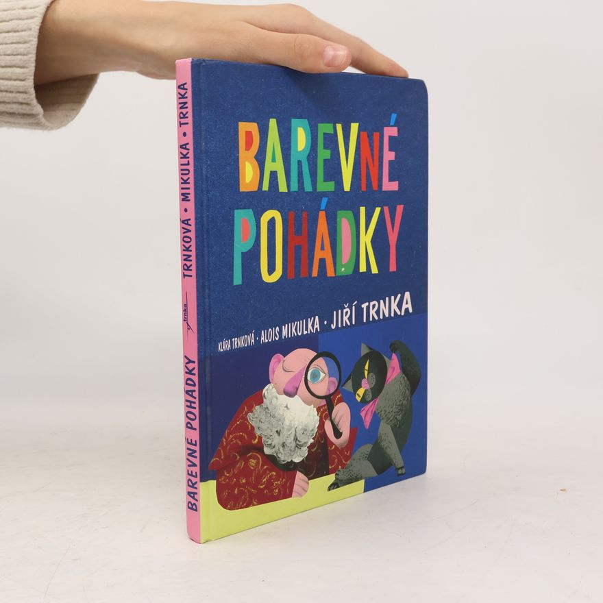 Alois Mikulka Barevné pohádky
