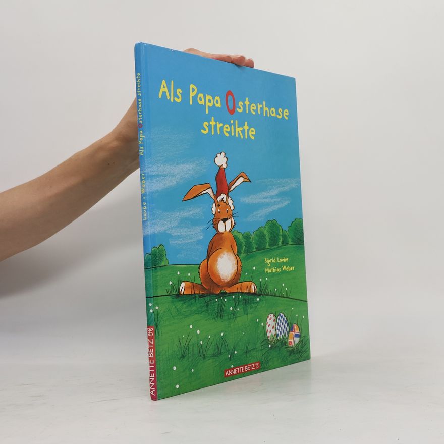 Sigrid Laube Als Papa Osterhase streikte