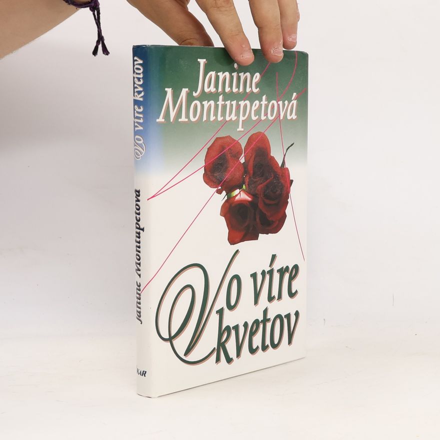 Janine Montupet Vo víre kvetov