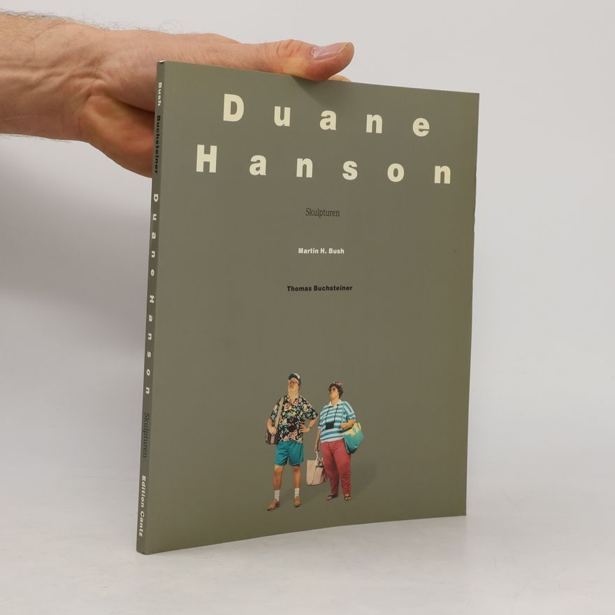 Duane Hanson Duane Hanson
